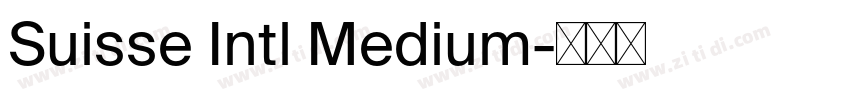 Suisse Intl Medium字体转换 Suisse Intl Medium字体转换